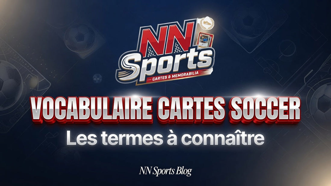 Vocabulaire cartes soccer: les termes à connaître